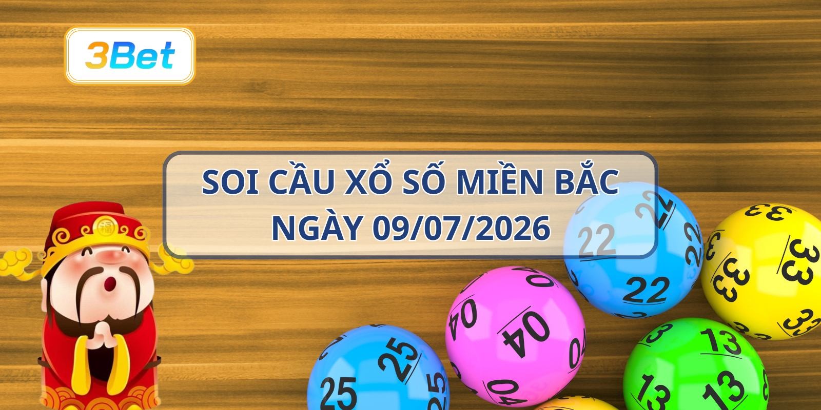 3BET Soi cầu XSMB ngày 09/07/2026 - Bắt nhịp lô đề cùng 3BET